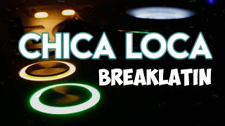 AzmiYaw - Chica Loca ( Breaklatin )