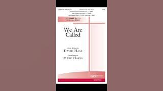 We Are Called - words and music by David Haas, arranged by Mark Hayes