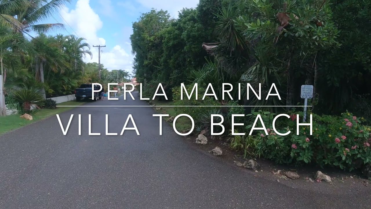 Walk to Beach - Perla Marina Dominican Republic