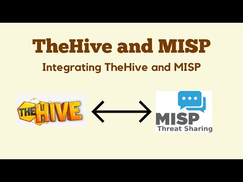 TheHive and MISP - Integrating TheHive and MISP