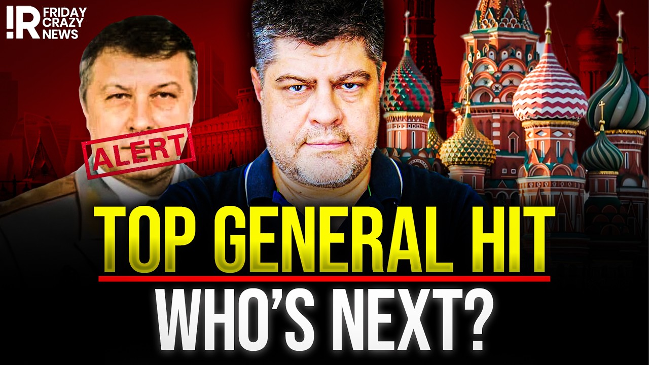 Top GRU General Shot in Moscow – What This Attack Changes [FRIDAY CRAZY NEWS]