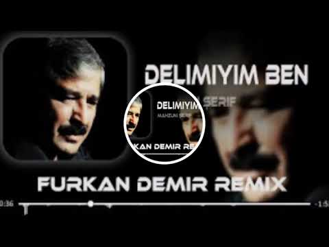 Mahzuni Şerif - Delimiyim ben (Furkan Demir Remix) trap Mix