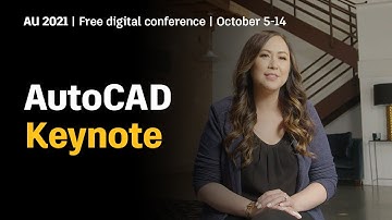 AU 2021 AutoCAD Keynote