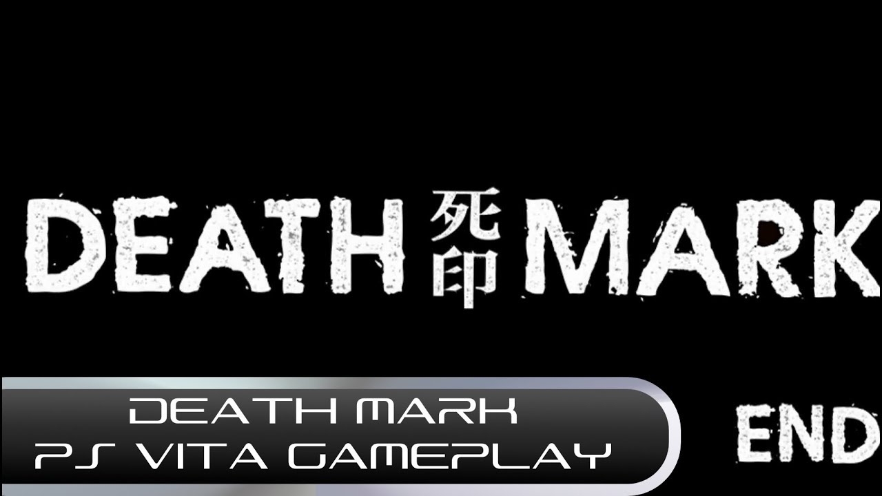 Death Mark / Epilogue and Good Ending (PS Vita Gameplay)