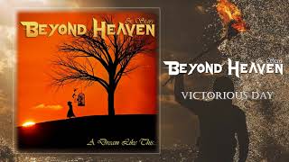 Beyond Heaven &amp; Stars - Victorious Day - Demo