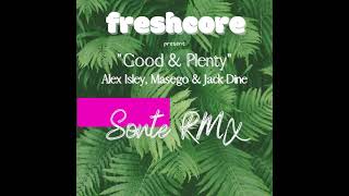 "Good & Plenty" Alex Isley, Masego & Jack Dine   SONTE RMX