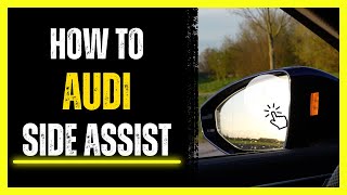 Audi Side Assist How To Activate Deactivate Vag Car Tutorials