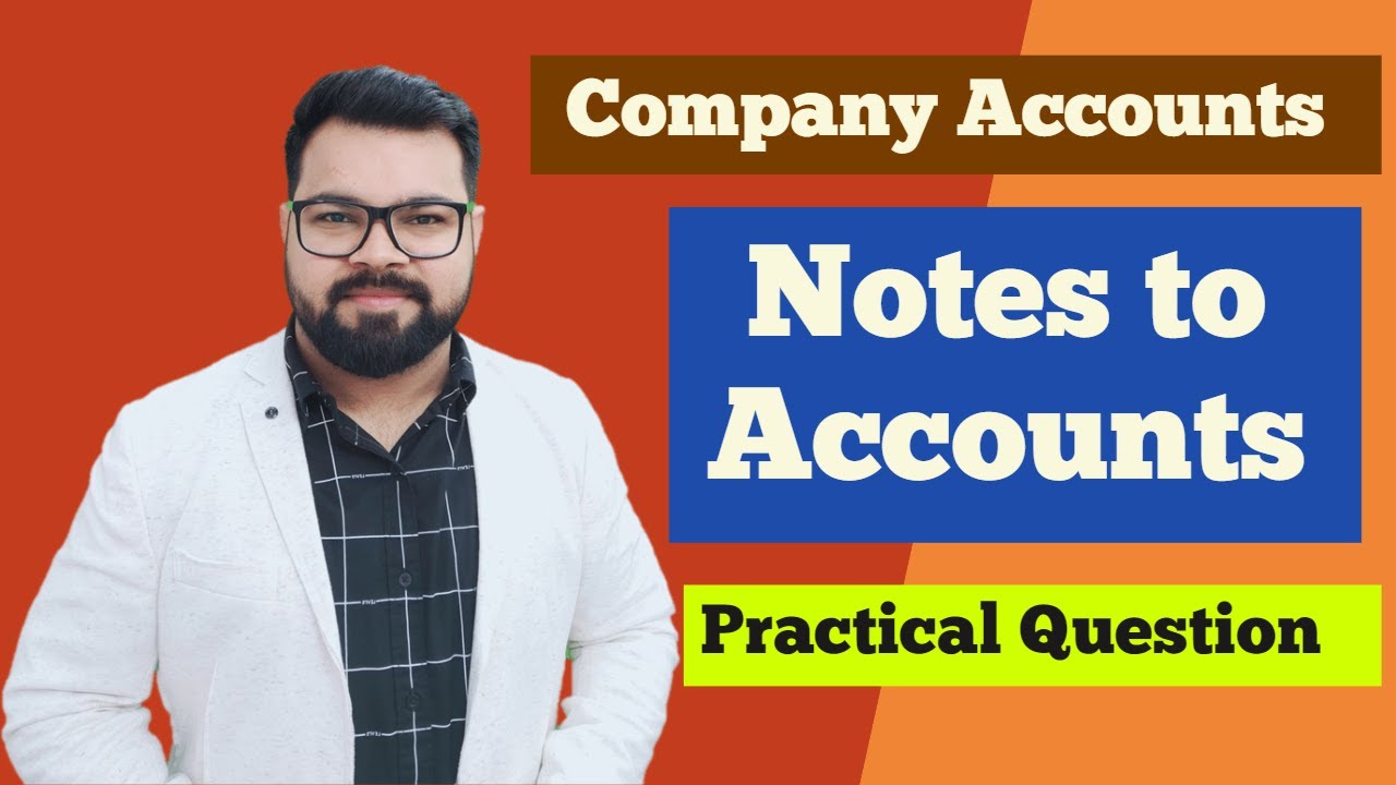 Notes to Accounts Practical Question | Company Final Accounts | CS Executive