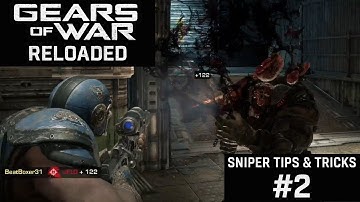 Sniper Tips & Tricks #2 - Gears of War: Reloaded
