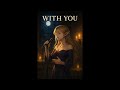 With You