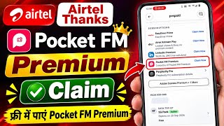 Airtel Free Pocket FM Premium Subscription | How to Claim Airtel Thanks Pocket FM Premium screenshot 5
