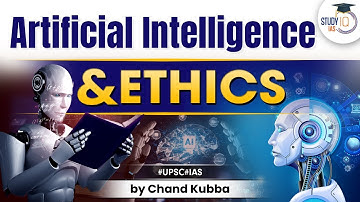 Artificial Intelligence and Ethics | StudyIQ IAS