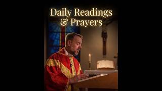 Daily Readings & Prayers - Monday after Pentecost - May 25, 2026 - Venerable Bede