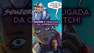SOUJORN É DESLIGADA DA OVERWATCH - OVERWATCH UNDIVIDED CAP 10