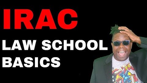 Introduction to IRAC | Law School Basics | The Gold Standard in Legal Analysis