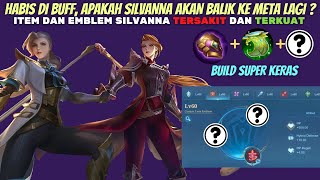 ITEM DAN EMBLEM HERO SILVANNA TERSAKIT TERBARU DI MLBB, BUILD SILVANA PALING SAKIT DAN TERKUAT