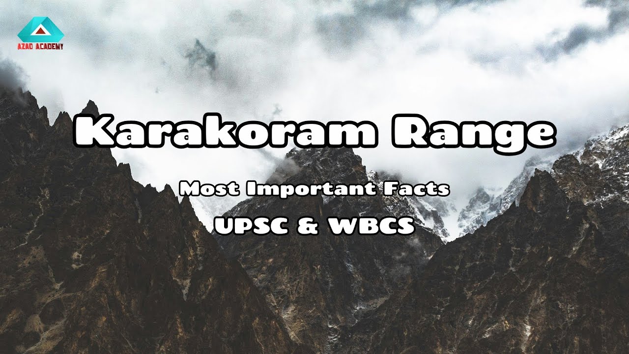 Karakoram Range Explained: K2, Siachen Glacier, and the World’s Most Challenging Peaks #mountains