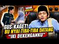 MASYALLAH! CERITA GUS IQDAM TIDAK BISA TIDUR SEMALAMAN TIBA-TIBA BU NYAI SUDAH DI KAMAR MENDOAKAN