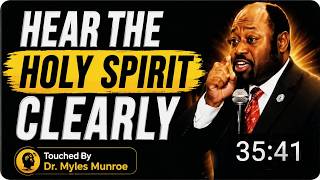 The Reason You Can’t Hear God’s Voice — Until You Do This! | Dr. Myles Munroe