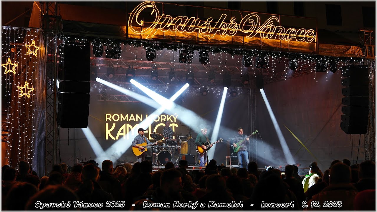Opavské Vánoce 2025 Roman Horký a Kamelot