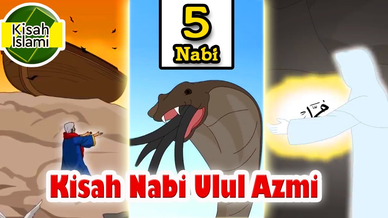 5 Nabi Ulul Azmi   Kisah Islami Channel