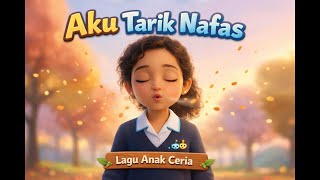 Aku Tarik Nafas 🌬️ | Lagu Anak Belajar Tenang & Atur Emosi | Studio Bot Bot