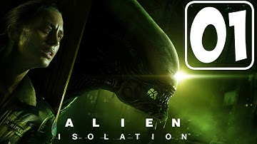 Alien: Isolation PC [EP 01] || EXPLORING TORRENS! || Blind Playthrough || 720/60fps HD