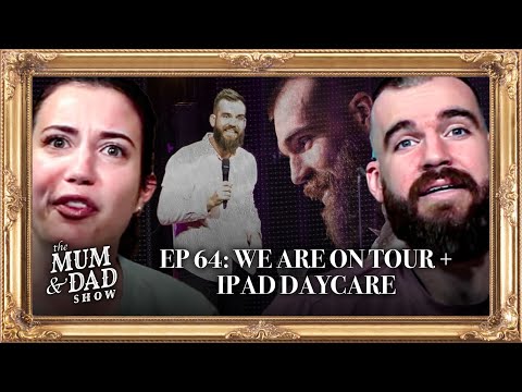 We Are On Tour | iPad Daycare | Mum And Dad Show Ep 64