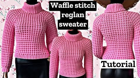 Waffle stitch raglan turtle neck crochet sweater