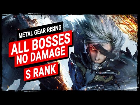 Metal Gear Rising」 Jetstream Sam: ALL Bosses (S-Rank, No Damage,  Revengeance Mode) 