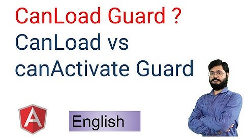 Angular guard | CanLoad Guard ? | CanLoad vs canActivate Guard | CanLoad  in English | Angular 13