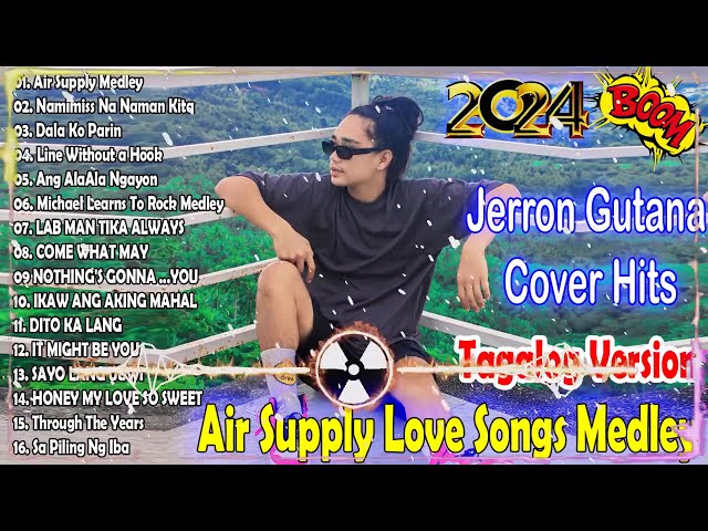 Jerron Gutana Cover 2024🎶All out of love Air Supply Love Song Tagalog Version 🎶 Nice Music🍀 class=