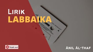 Download lagu Labbaika - Anil Althaf - Viral Di Tiktok - Full Lirik Arab Dan Latin mp3