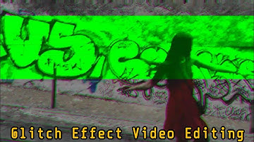 How To Edit Glitch Effect Video On Android | Video Editing Tutorials | Trending Glitch Effect Video