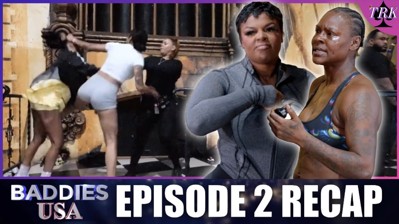 Baddies USA: Chapter Two | Episode 2 Recap Baddies USA: Chapter Two | Episode 2 Recap
