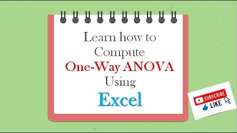 Calculate One Way ANOVA (Single Factor) in Excel