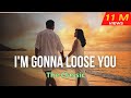 I'm gonna loose you-The Classic with lyrics.flv