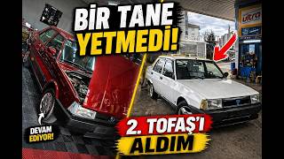 BİR TANE YETMEDİ 2. TOFAŞ'I ALDIM! + KADİFE SON DURUM