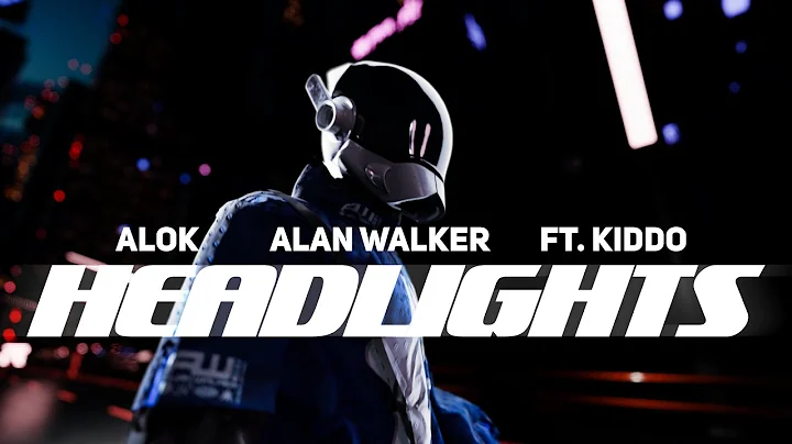 Alok & Alan Walker - Headlights (feat. KIDDO) [Off...