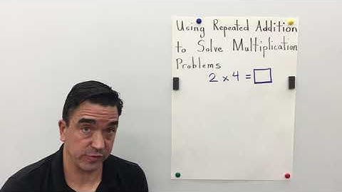 Using Repeated Addition to Solve Multiplication Problems / My Growing Brain