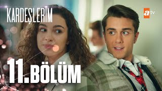 Kardeşlerim 11 Bölüm 