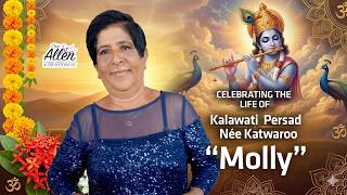 Celebrating the life of Kalawati Persad Née Katwaroo also known as “Molly”