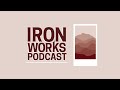Struggle and Surrender, Part 2 (IronWorks Podcast #41) | Pastor Tyler Warner and Zachary Grafman