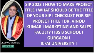 SUMMER INTERNSHIP PROGRAM 2023 I HOW TO MAKE SIP PROJECT TITLE OR PRIMARY STATEMENT I MUST WATCH I