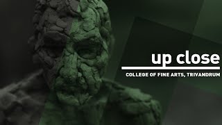 UP CLOSE | Walkthrough of College of  Fine Arts, Trivandrum