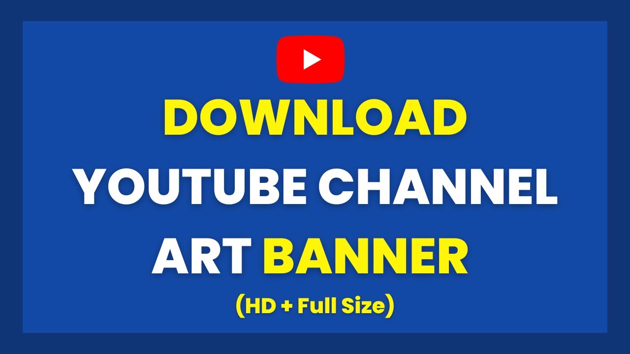 Download YouTube Channel Art Banner (HD + Full Szie)