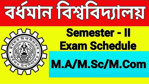 Burdwan university Semester_ II (M.A/M.Sc/M.Com)Examination Schedule