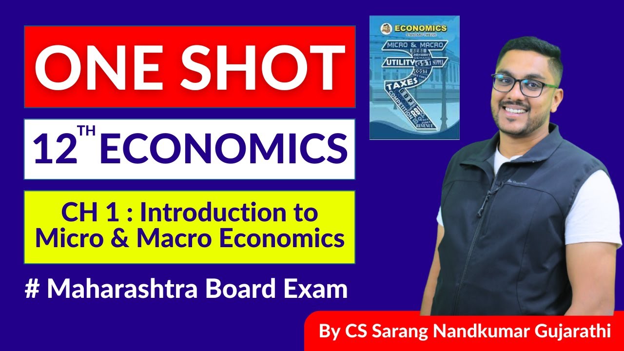 Class 12 Economics Chapter 1 : Introduction to Micro & Maceoeconomics Maharashtra Board One shot |😀