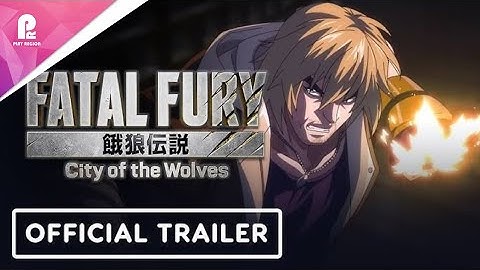 Fatal Fury City of the Wolves | Official Fatal Fury x Street Fighter Animated Trailer | FHD 60fps