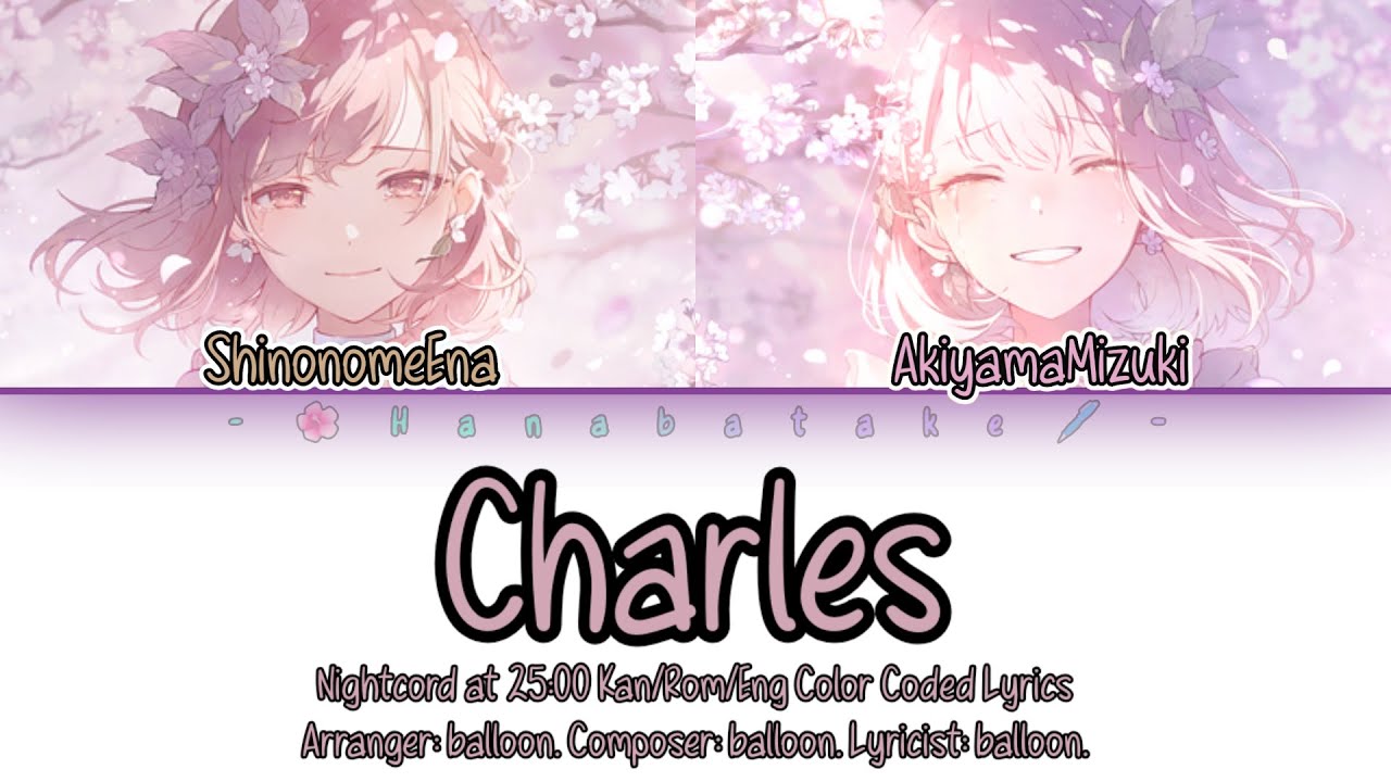 ろいにゃ Charles - Nightcord at 25:00 [Kan/Rom/Eng Color Coded Lyrics